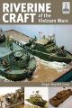 Riverine Craft of the Vietnam Wars - Re-release (ShipCraft Series) - PRE ORDER