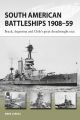 South American Battleships 1908-59 (New Vanguard)