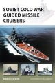 SOVIET COLD WAR GUIDED MISSILE CRUISERS (New Vanguard)