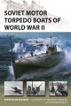 Soviet Motor Torpedo Boats of World War II (New Vanguard)