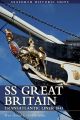 SS GREAT BRITAIN TRANSATLANTIC LINER (Seaforth Historic Ship Series)