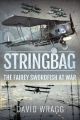 Stringbag - The Fairey Swordfish at War