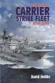 THE BRITISH CARRIER STRIKE FLEET - AFTER 1945