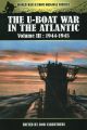 THE U-BOAT WAR IN THE ATLANTIC Vol III: 1944-1945