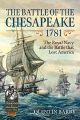 The Battle of the Chesapeake 1781 - The Royal Navy and the Battle That Lost America