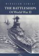 The Battleships of World War II. Vol 1
