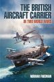 The British Aircraft Carrier in Two World Wars - PRE ORDER