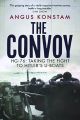 The Convoy HG-76 - Taking the Fight to Hitler's U-boats - PRE ORDER