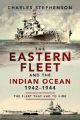 The Eastern Fleet and the Indian Ocean - 1942-1944