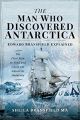 The Man Who Discovered Antarctica - Edward Bransfield Explained
