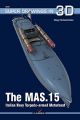 The Mas.15 Italian Navy Torpedo-Armed Motorboat (Super Drawings)