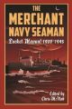 The Merchant Navy Seaman Pocket Manual 1939–1945