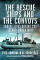 The Rescue Ships and The Convoys - Saving Lives During The Second World War