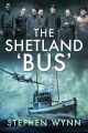 The Shetland 'Bus' - Transporting Secret Agents Across the North Sea in WW2