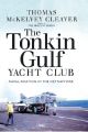 The Tonkin Gulf Yacht Club - Naval Aviation in the Vietnam War