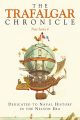 The Trafalgar Chronicle - Dedicated to Naval History in the Nelson Era - Series 4