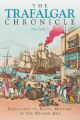 The Trafalgar Chronicle - Dedicated to Naval History in the Nelson Era - Series 3