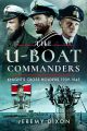 The U-Boat Commanders: Knight’s Cross Holders, 1939–1945