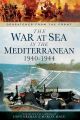 The War at Sea in the Mediterranean 1940-1944