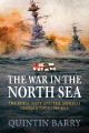 The War in the North Sea - The Royal Navy and the Imperial German Navy 1914-1918 - PRE ORDER