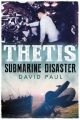 Thetis - Submarine Disaster
