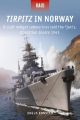 Tirpitz in Norway (RAID SERIES)