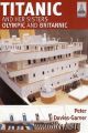 Titanic and Her Sisters Olympic and Britannic (Shipcraft Series)