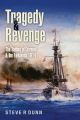 Tragedy and Revenge: The Battles of Coronel & the Falklands 1914 - PRE ORDER