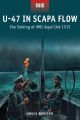 U-47 in Scapa Flow - The Sinking of HMS Royal Oak 1939 (Raid Series)