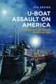 U-Boat Assault on America 