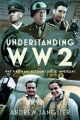 Understanding WW2 - Why First-Hand Accounts are so important - PRE ORDER
