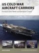 US COLD WAR AIRCRAFT CARRIERS (New Vanguard)