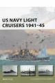 US Navy Light Cruisers 1941 - 45  (New Vanguard)