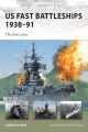 US Fast Battleships 1938-91 (New Vanguard)