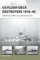 US Flush-Deck Destroyers 1916-45 (New Vanguard)
