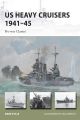 US Heavy Cruisers 1941-45 - Pre-war Classes (New Vanguard)