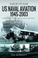 US Naval Aviation 1945–2003 (Images of War) -Rare Photographs from Naval Archives