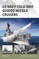 US Navy Cold War Guided Missile Cruisers (New Vanguard)