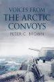Voices from the Arctic Convoys