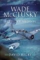 Wade McClusky and the Battle of Midway