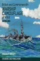 British and Commonwealth Warship Camouflage of WWII – Volume 3 - Cruisers and Minelayers
