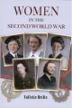 WOMEN IN THE SECOND WORLD WAR