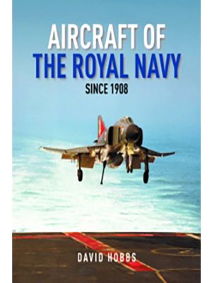 Aircraft of the Royal Navy - since 1908