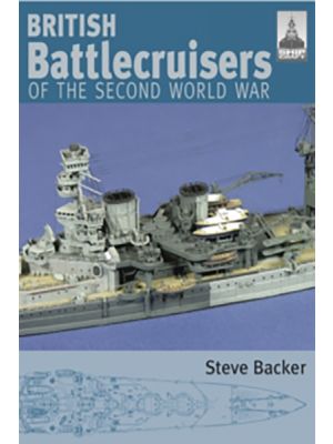 British Battlecruisers of the Second World War: Shipcraft 7