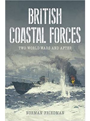 British Coastal Forces - Two World Wars and After - PRE ORDER