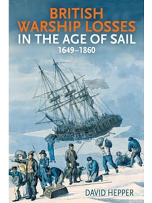 British Warship Losses in the Age of Sail - 1649-1859