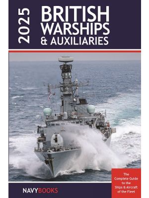 British Warships and Auxiliaries 2025 - PRE ORDER