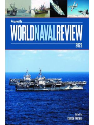 Seaforth World Naval Review 2023