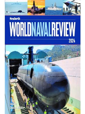 Seaforth World Naval Review 2024