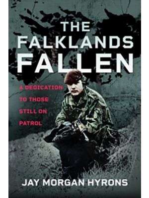 The Falklands Fallen - A Dedication to Those Still on Patrol